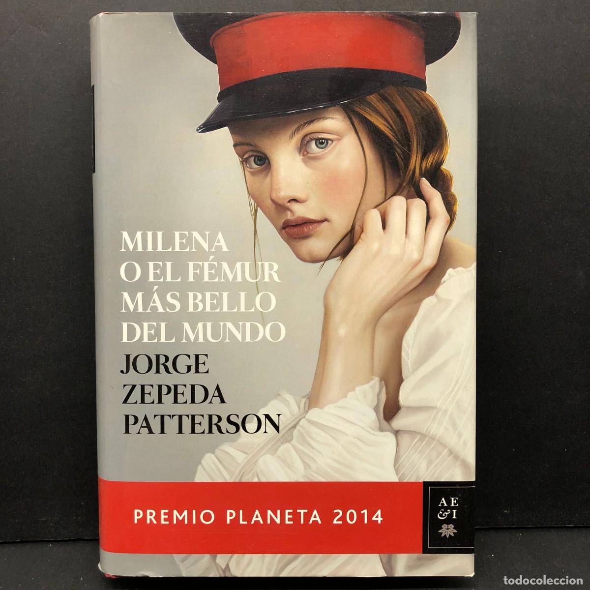 Second hand books: MILENA O EL F&Eacute;MUR M&Aacute;S BELLO DEL MUNDO - JORGE SEPEDA PATTERSON / 932