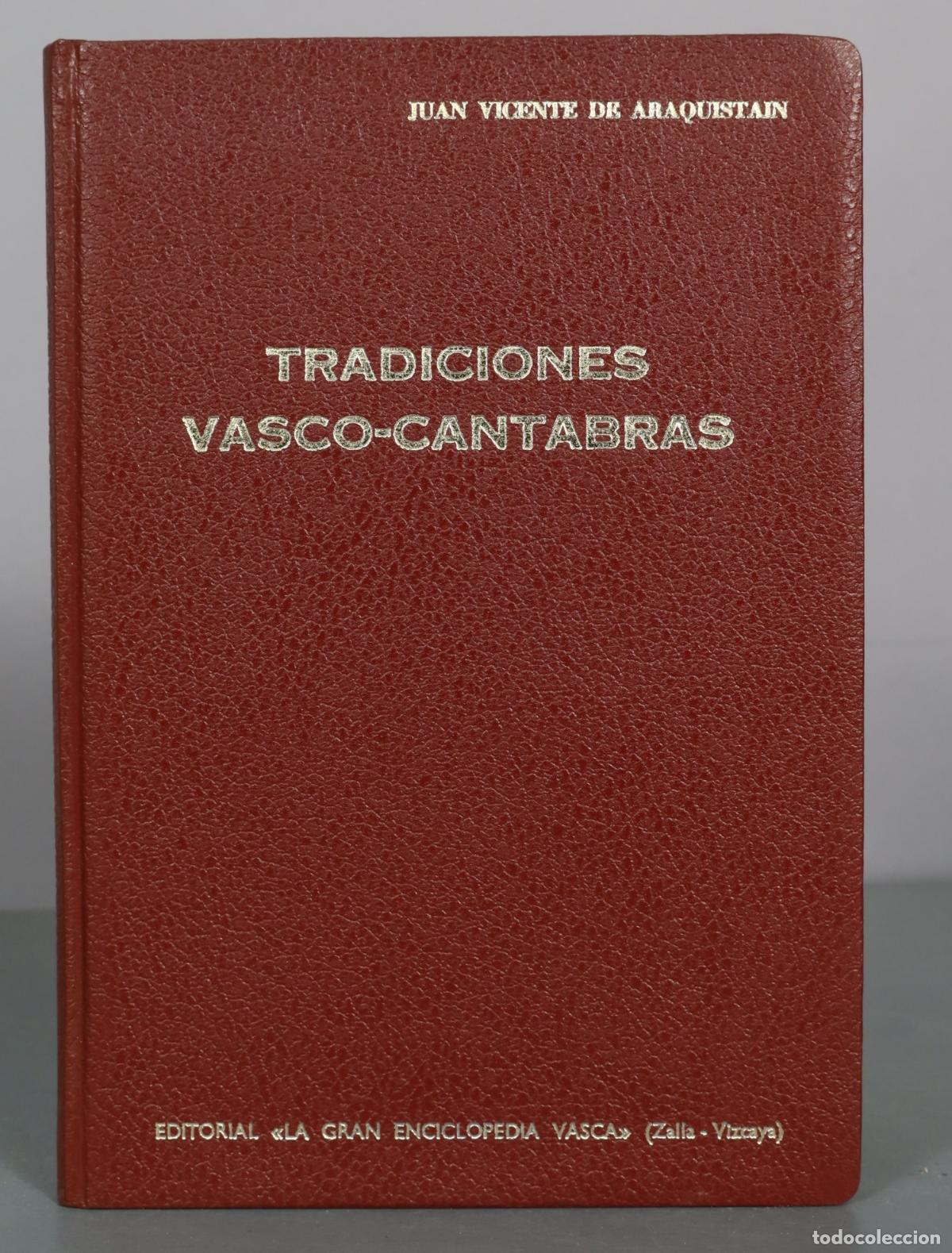Libros de segunda mano: Tradiciones vasco-cantabras - Juan Vicente de Araquistain - Editorial La Gran Enciclopedia Vasca