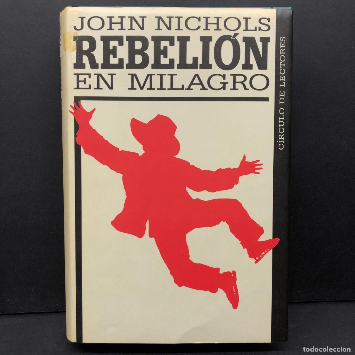 Gebrauchte B&uuml;cher: REBELI&Oacute;N EN MILAGRO - JOHN NICHOLS - C&Iacute;RCULO DE LECTORES / 938