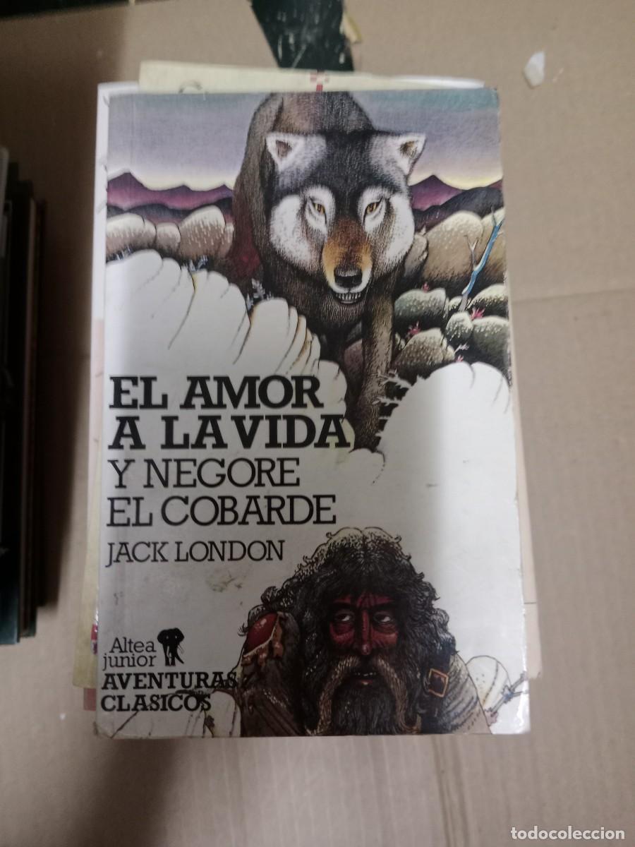 Libros de segunda mano: EL AMOR A LA VIDA Y NEGORE EL COBARDE, Jack London LIBRO TOP-15