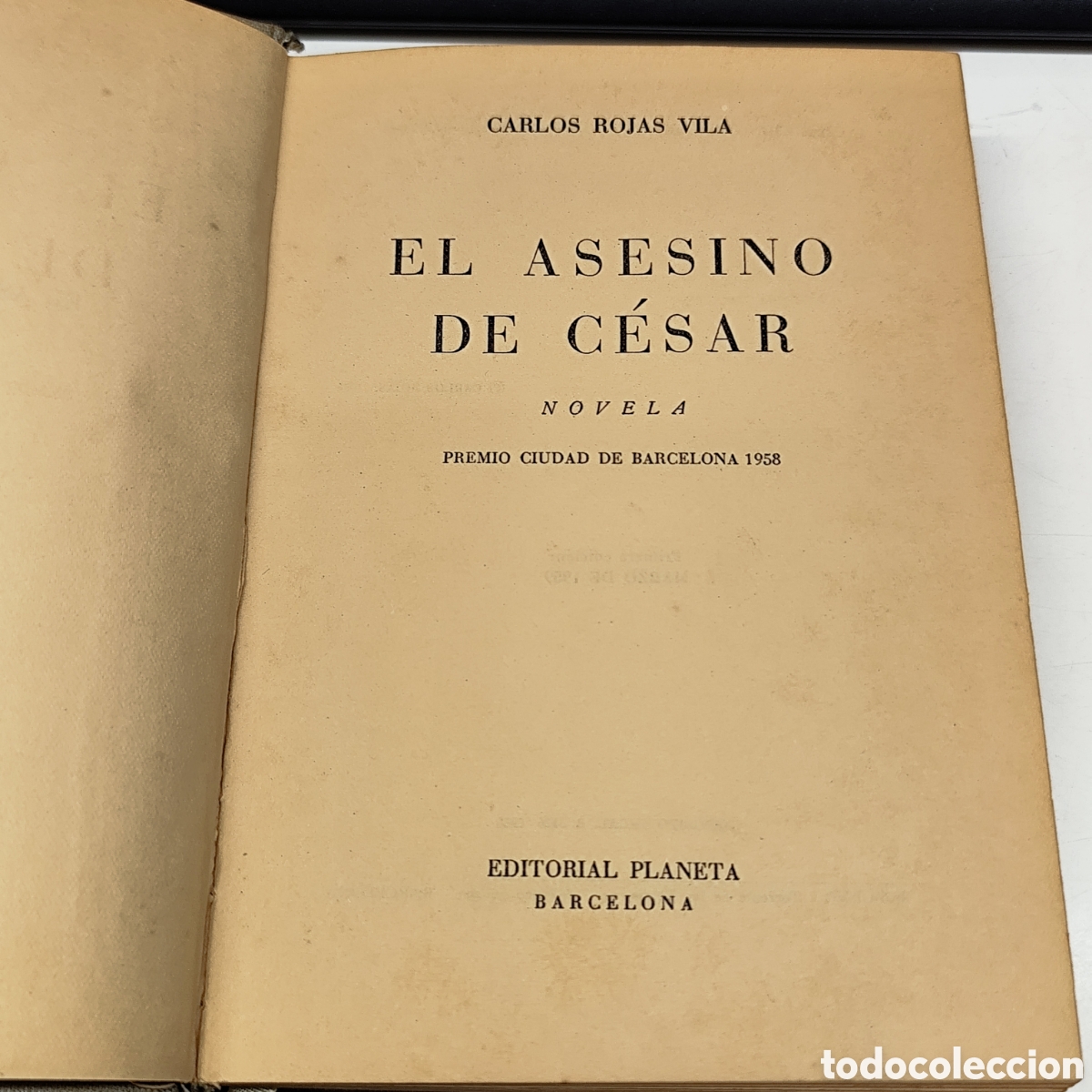 Second hand books: EL ASESINO DE C&Eacute;SAR - CARLOS ROJAS VILA - NOVELA - EDITORIAL PLANETA - 1959 / 964