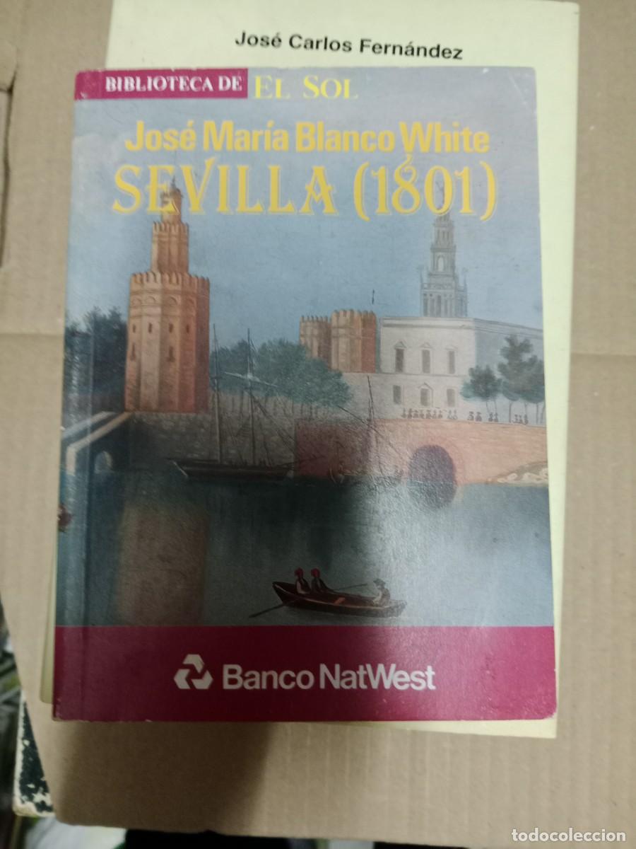 Libri di seconda mano: JOSE MARIA BLANCO WHITE SEVILLA 1801 LIBRO TOP-15