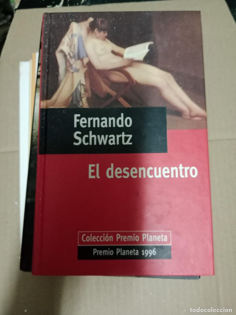 Gebrauchte B&uuml;cher: EL DESENCUENTRO FERNANDO SCHWARTZ LIBRO TOP-15