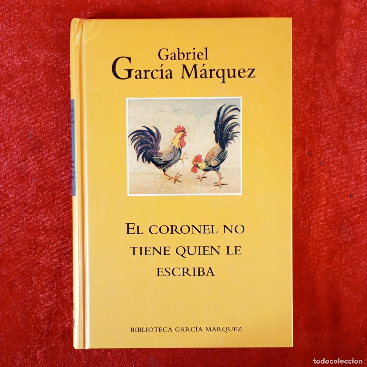 Libri di seconda mano: GABRIEL GARC&Iacute;A M&Aacute;RQUEZ - EL CORONEL NO TIENE QUIEN LE ESCRIBA / 1035