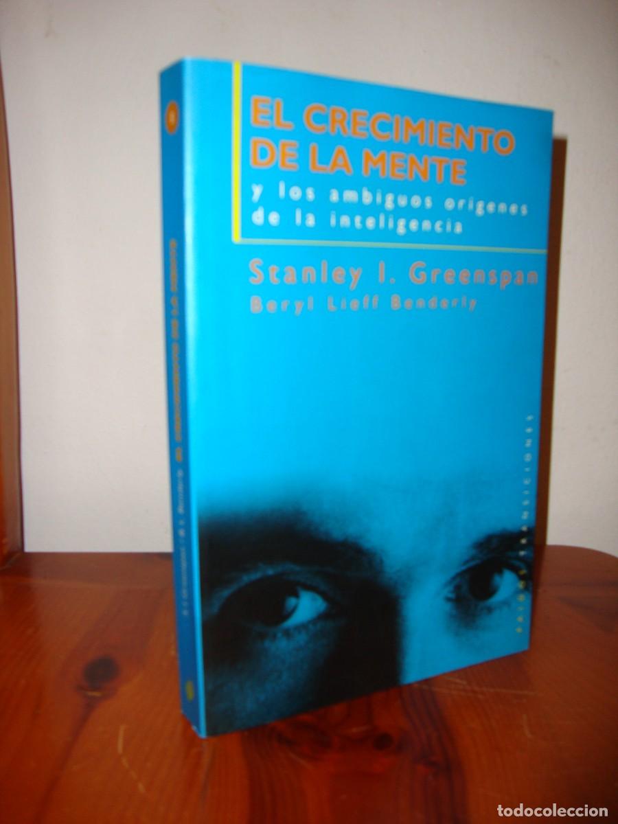 Libri di seconda mano: EL CRECIMIENTO DE LA MENTE Y LOS AMBIGUOS ORIGENES DE LA INTELIGENCIA (PAIDOS) - STANLEY GREENSPAN
