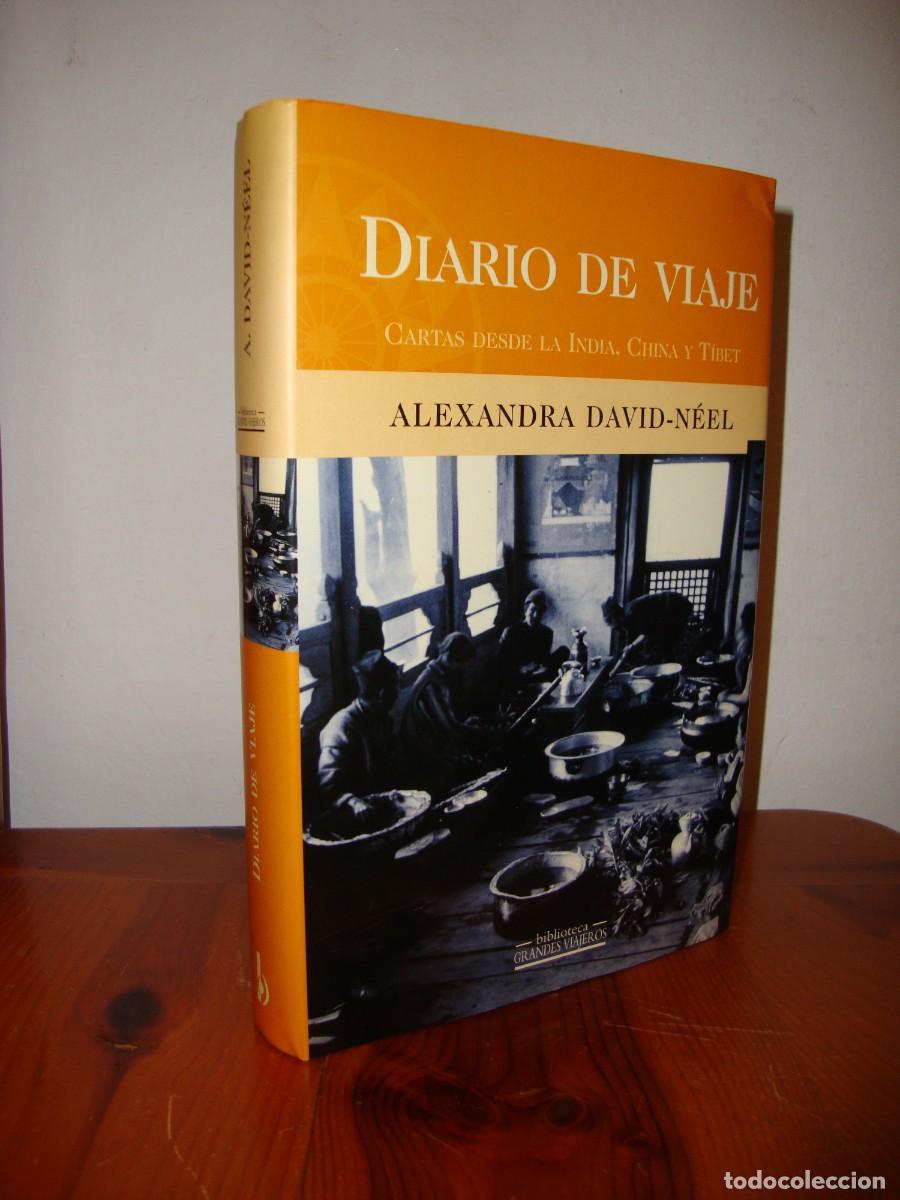 Libri di seconda mano: DIARIO DE VIAJE. CARTAS DESDE LA INDIA, CHINIA Y TIBET (EDICIONES B) - ALEXANDRA DAVID-NEEL