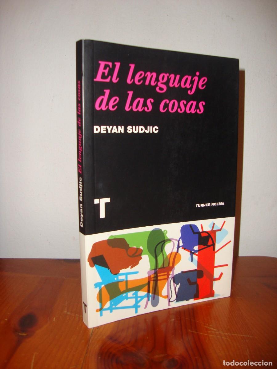 Libri di seconda mano: EL LENGUAJE DE LAS COSAS (TURNER) - DEYAN SUDJIC