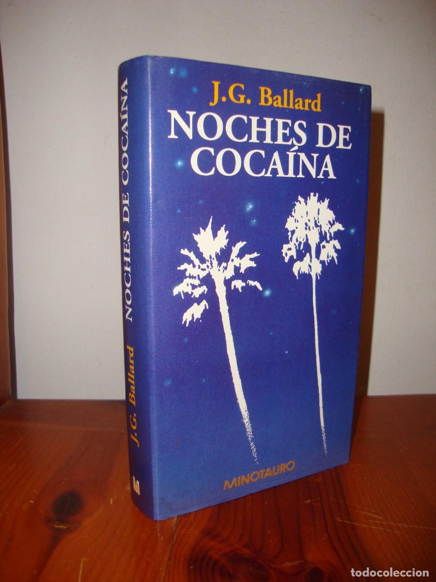 Libros de segunda mano: NOCHES DE COCAINA (MINOTAURO) - J. G. BALLARD