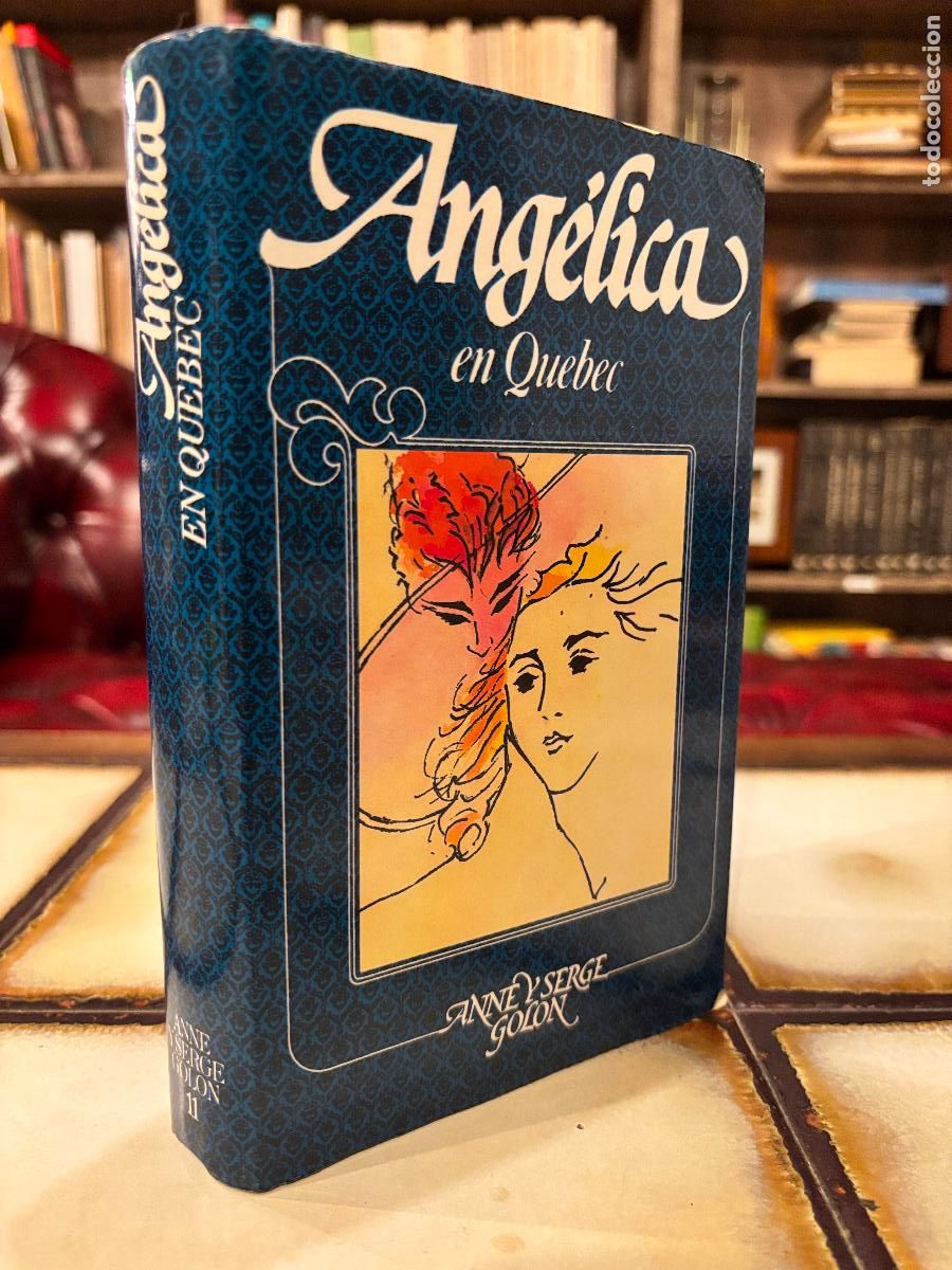 Libri di seconda mano: Ang&eacute;lica en Quebec. Anne y Serge Golon.