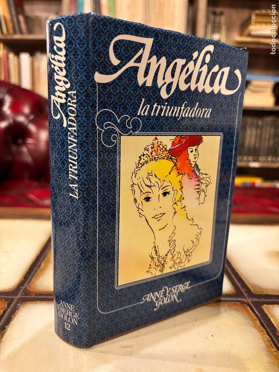 Second hand books: Ang&eacute;lica la triunfadora. Anne y Serge Golon.