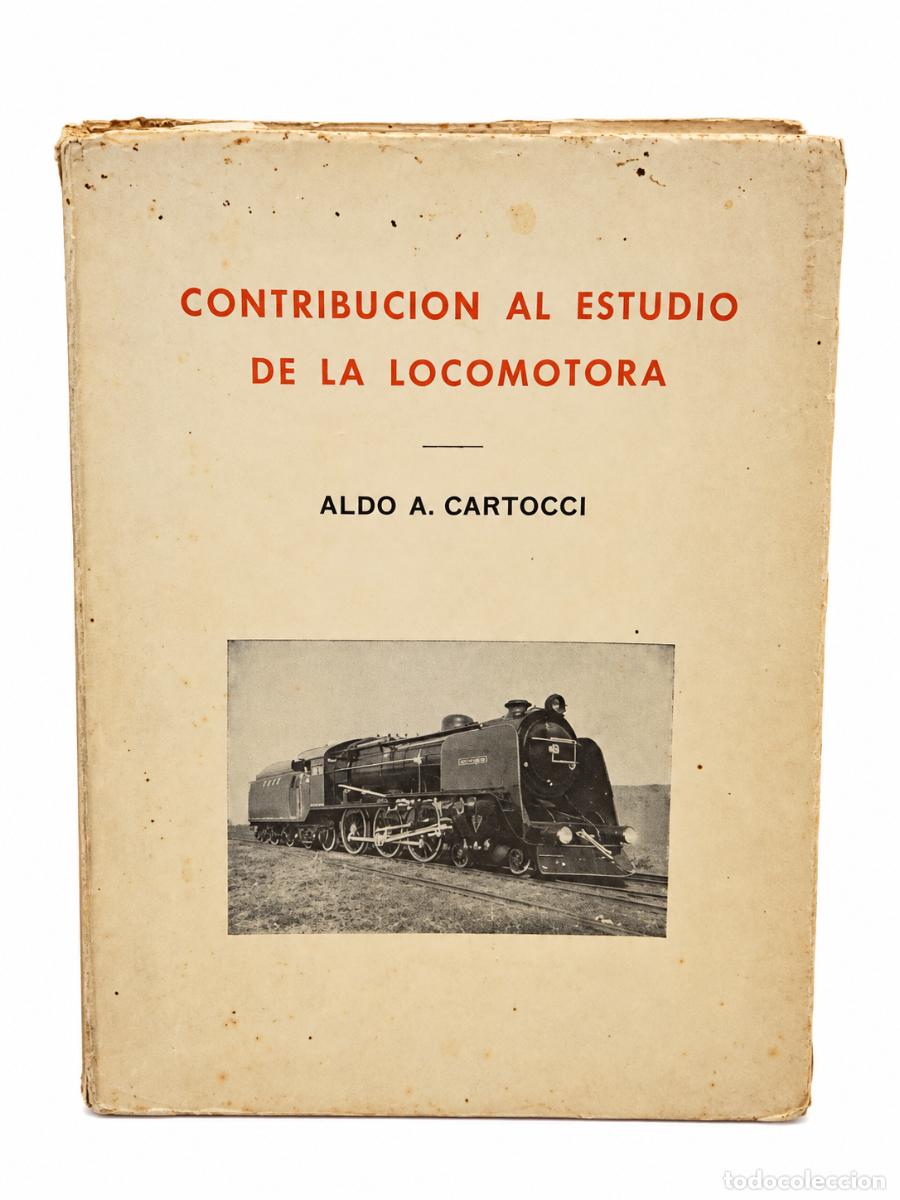 Gebrauchte B&uuml;cher: Aldo A. Cartocci &ndash; Contribuci&oacute;n al estudio de la locomotora LM