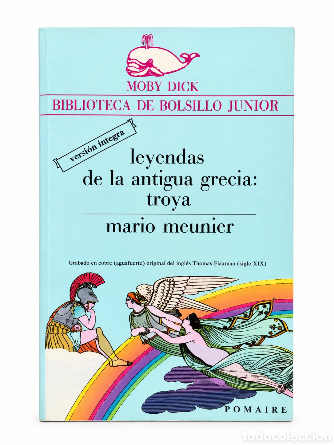 Libri di seconda mano: Mario Meunier &ndash; Leyendas de la antigua Grecia: Troya &ndash; Pomaire &ndash; LML