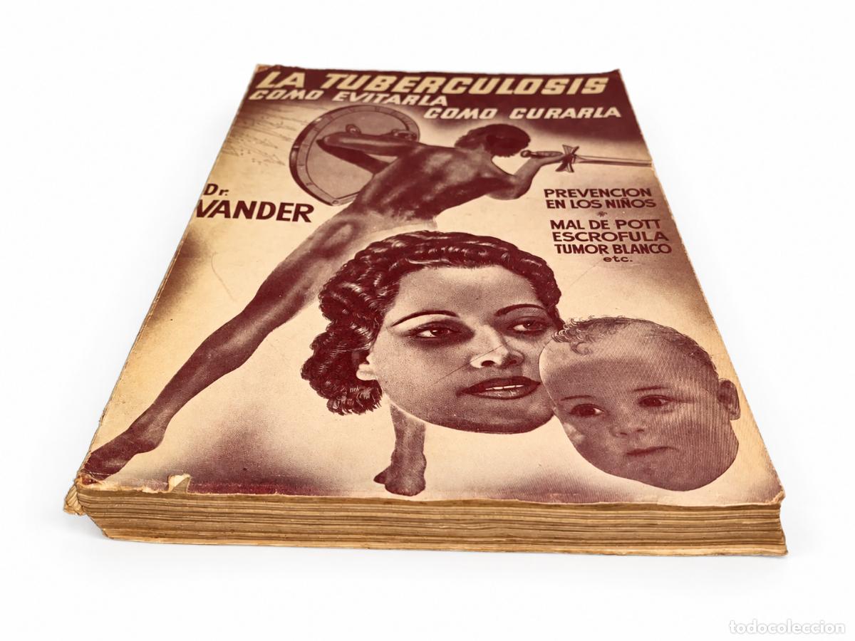 Second hand books: LA TUBERCULOSIS: C&Oacute;MO EVITARLA, C&Oacute;MO CURARLA &ndash; DR. VANDER &ndash; LM
