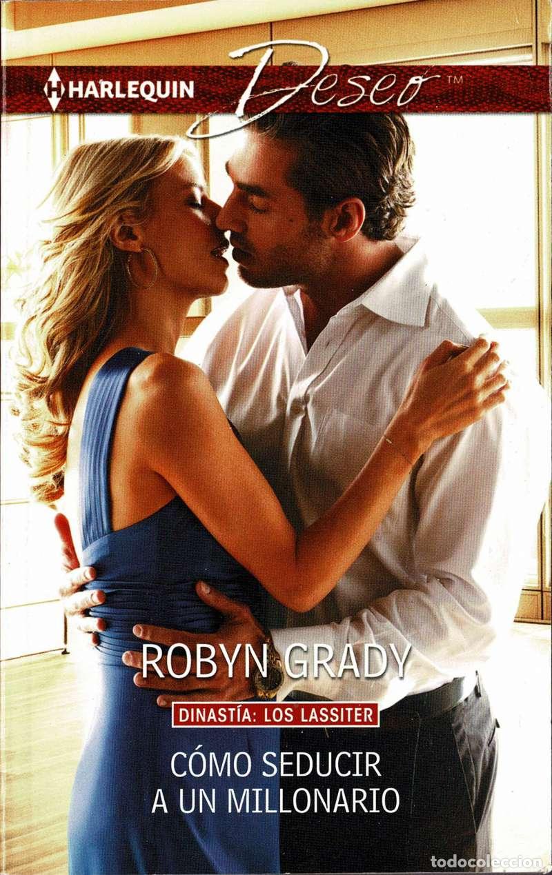 Second hand books: C&oacute;mo seducir a un millonario. Dinast&iacute;a Los Lassiter - Robyn Grady