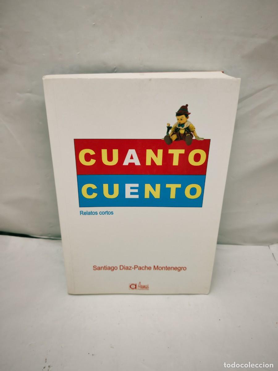 Libros de segunda mano: Santiago D&iacute;as-Pache Montenegro: Cu&aacute;nto cuento. Relatos cortos