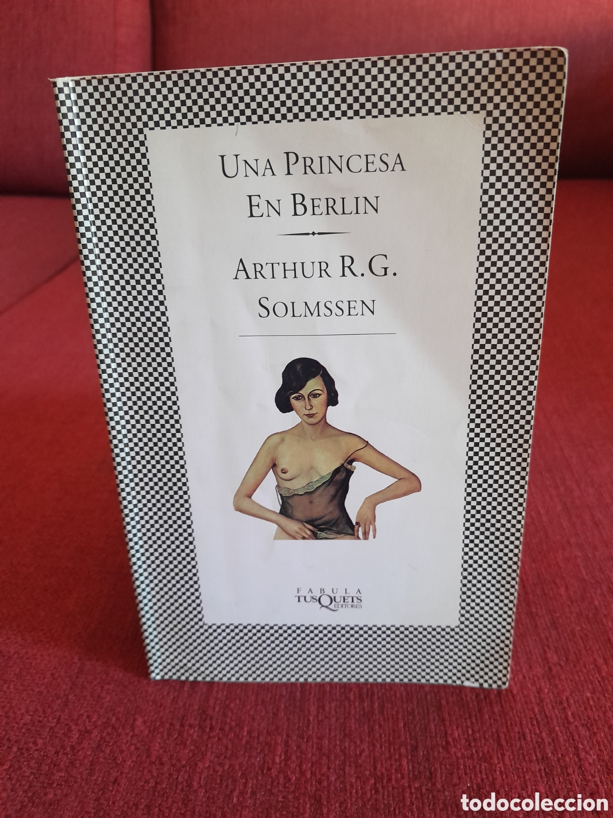 Libri di seconda mano: -Una Princesa En Berlin.Arthur R.G.Solmssen.