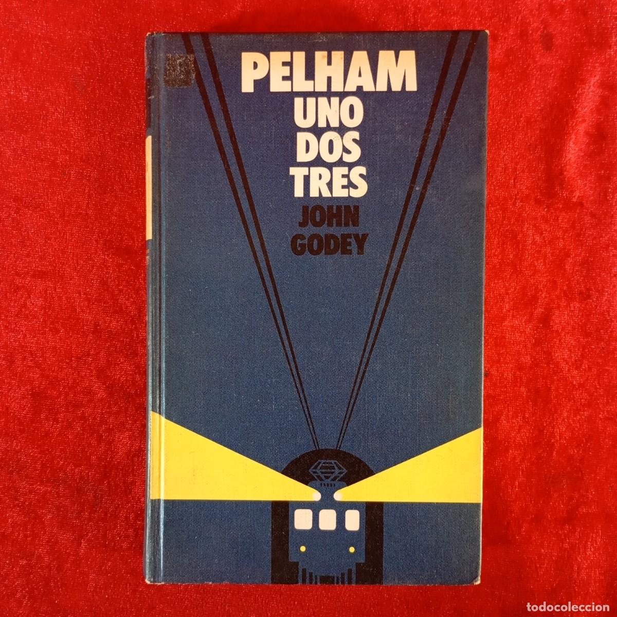 Second hand books: PELHAM - UNO, DOS, TRES - JOHN GODEY - C&Iacute;RCULO DE LECTORES / 1074