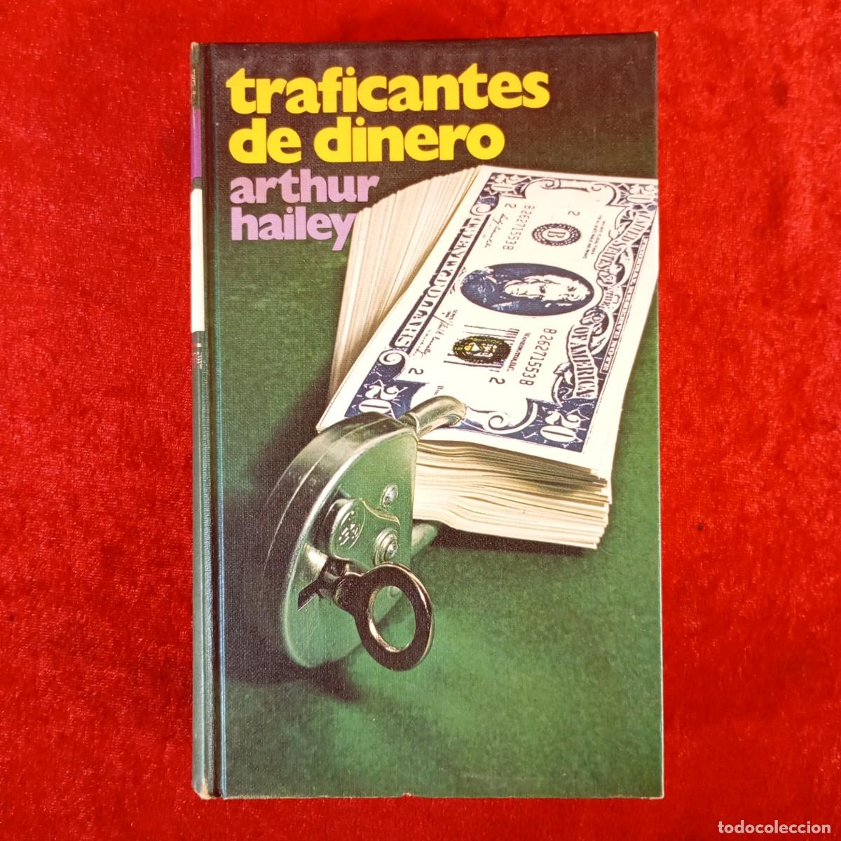 Second hand books: TRAFICANTES DE DINERO - ARTHUR HAILEY - C&Iacute;RCULO DE LECTORES / 1076