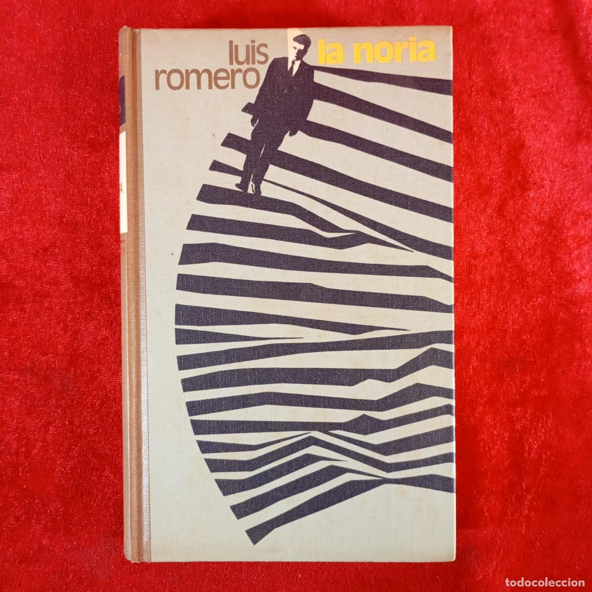 Livros em segunda m&atilde;o: LUIS ROMERO - LA NORIA - C&Iacute;RCULO DE LECTORES / 1079
