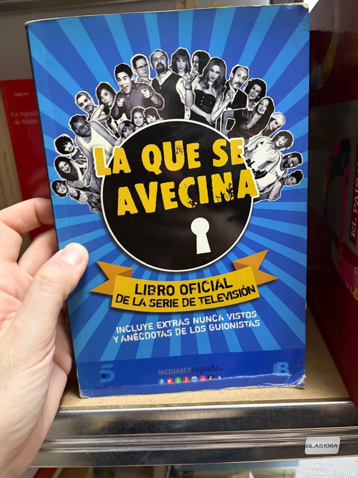 Libri di seconda mano: BLAS108A La que se avecina Libro oficial de la serie de televisi&oacute;n Mediaset