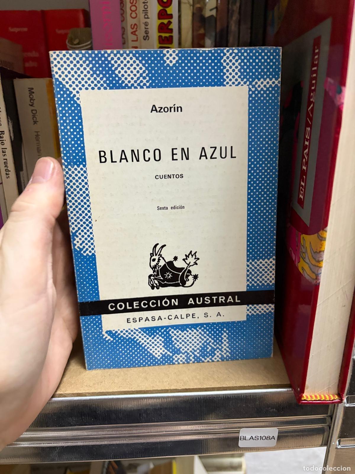Gebrauchte B&uuml;cher: BLAS108A Azor&iacute;n Blanco en azul Colecci&oacute;n Austral Espasa-Calpe