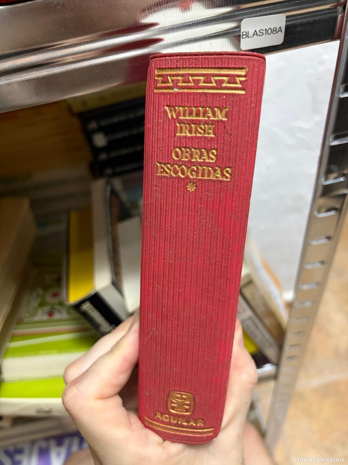 Libri di seconda mano: BLAS108A William Irish Obras escogidas I Aguilar