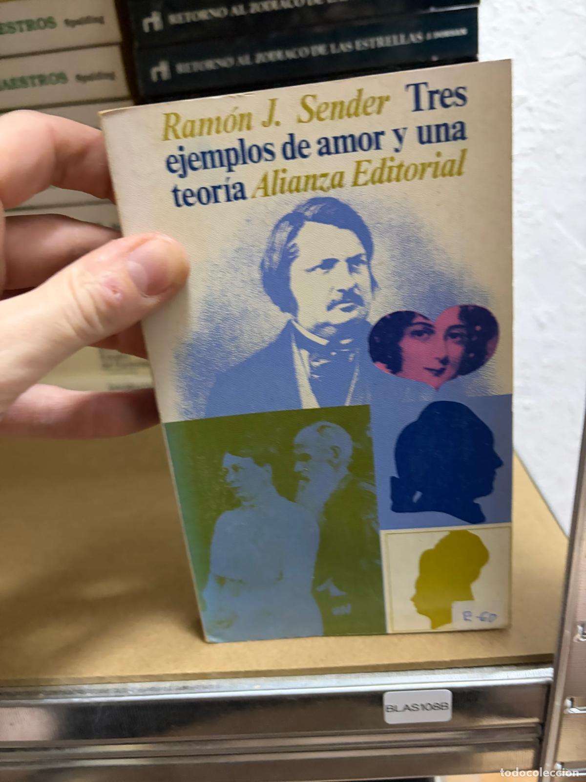 Second hand books: BLAS108B Ram&oacute;n J. Sender Tres ejemplos de amor y una teor&iacute;a Alianza Editorial