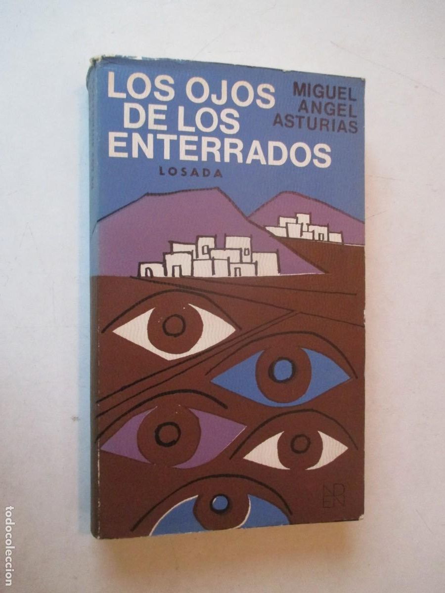 Libri di seconda mano: MIGUEL &Aacute;NGEL ASTURIAS Los ojos de los enterrados W42569