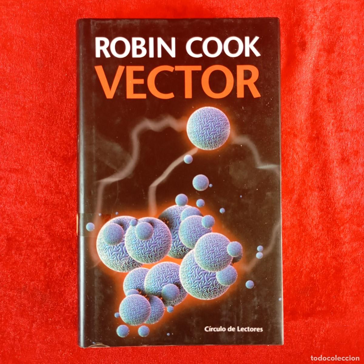 Libri di seconda mano: ROBIN COOK - VECTOR - C&Iacute;RCULO DE LECTORES / 1085