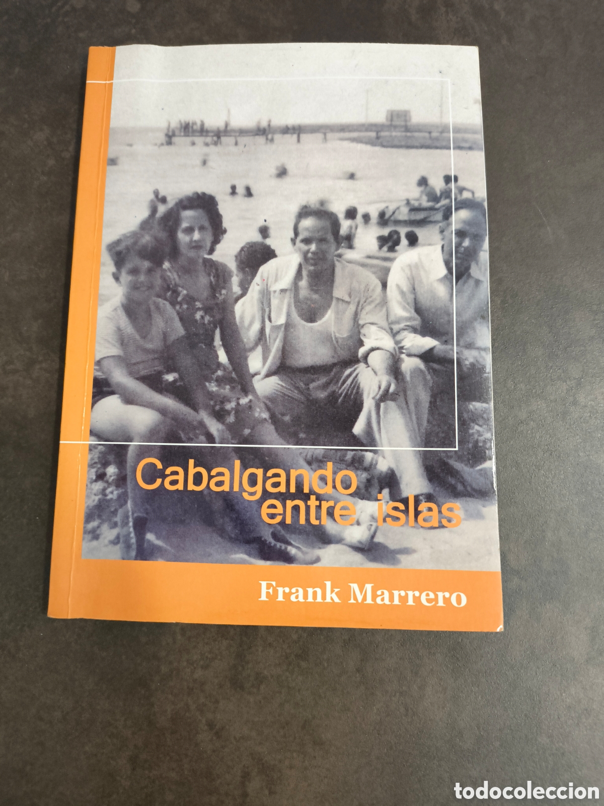 Gebrauchte B&uuml;cher: CABALGANDO ENTRE ISLAS DE FRANK MARRERO (LIBRERIA LA ISLA)