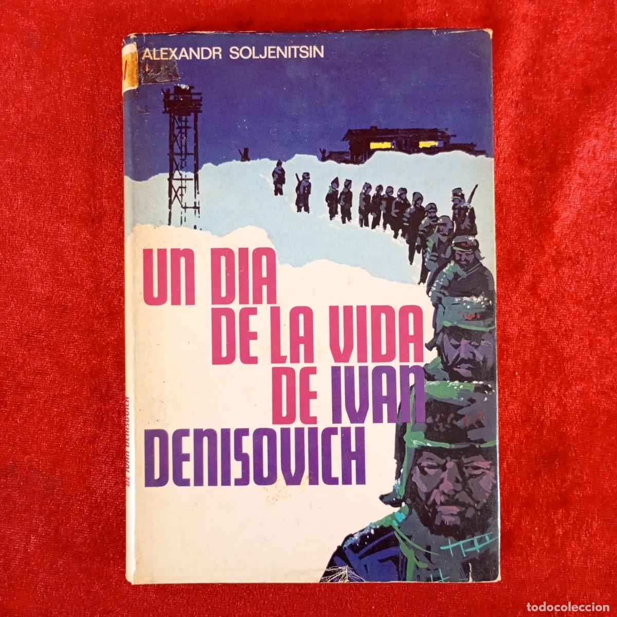 Libri di seconda mano: ALEXANDR SOLJENITSIN - UN DIA DE LA VIDA DE IVAN DENISOVICH - PLAZA & JANES / 1104