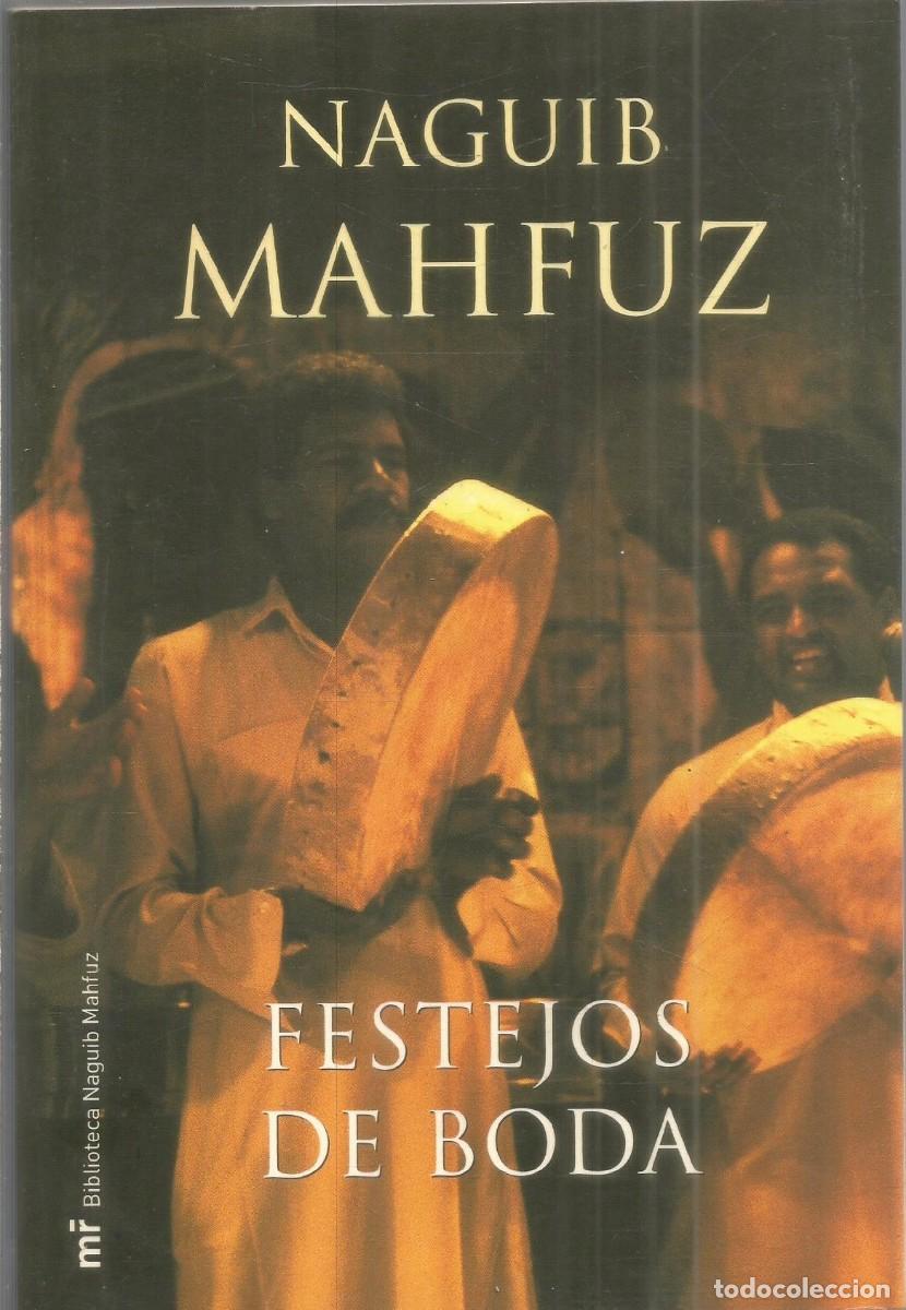 Gebrauchte B&uuml;cher: NAGUIB MAHFUZ. FESTEJOS DE BODA. MARTINEZ ROCA. PRIMERA EDICION