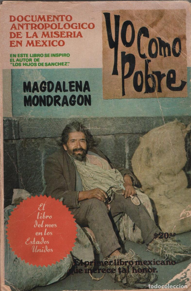 Libri di seconda mano: Yo como pobre. Magdalena Mondrag&oacute;n. Ediciones Latinoamericanas. Impreso en M&eacute;xico. 1944.