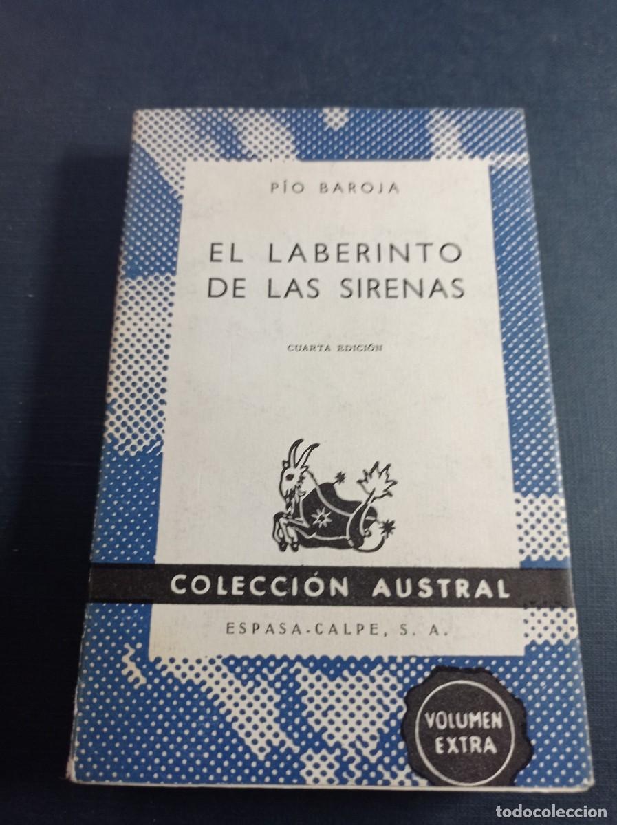Libri di seconda mano: EL LABERINTO DE LAS SIRENAS. P&Iacute;O BAROJA. AUSTRAL N&ordm; 605 EXTRA. ESPASA CALPE, 1970 ++++
