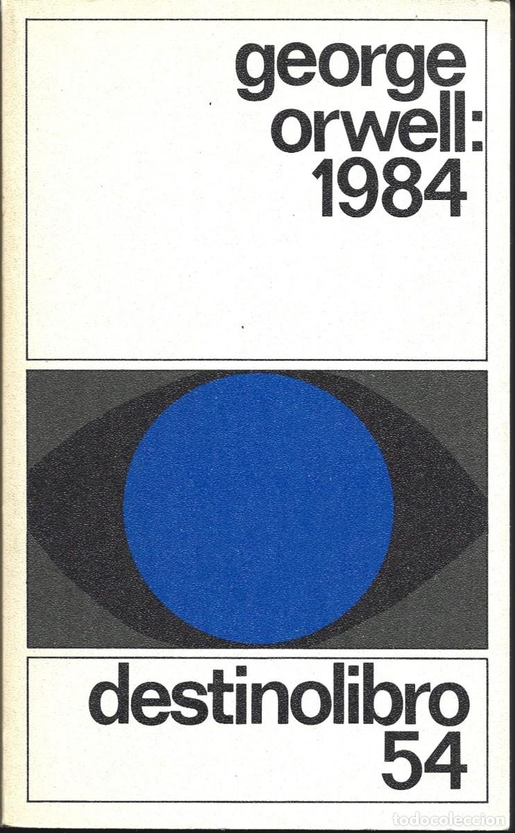 Libros de segunda mano: George ORWELL : 1984. (Traducci&oacute;n de Rafael V&aacute;zquez Zamora. Destinolibro, 1979)