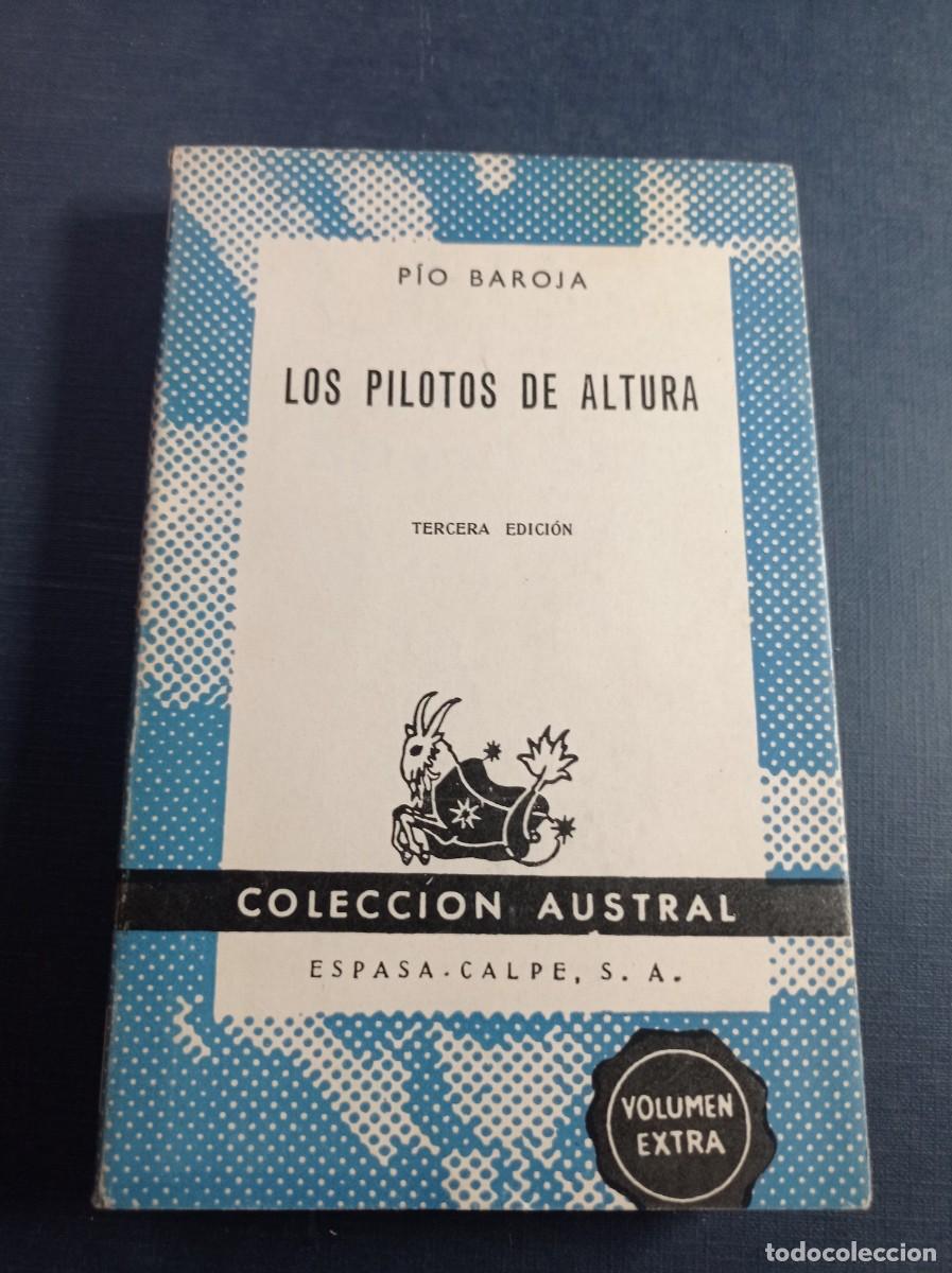 Libri di seconda mano: LOS PILOTOS DE ALTURA. P&Iacute;O BAROJA. AUSTRAL N&ordm; 1241 EXTRA. ESPASA CALPE, 1959 ++++ A