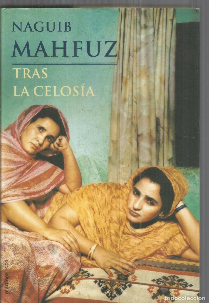 Libri di seconda mano: NAGUIB MAHFUZ. TRAS LA CELOSIA. MARTINEZ ROCA. PRIMERA EDICION