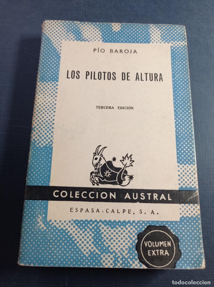 Libri di seconda mano: LOS PILOTOS DE ALTURA. P&Iacute;O BAROJA. AUSTRAL N&ordm; 1241 EXTRA. ESPASA CALPE, 1959 ++++ B