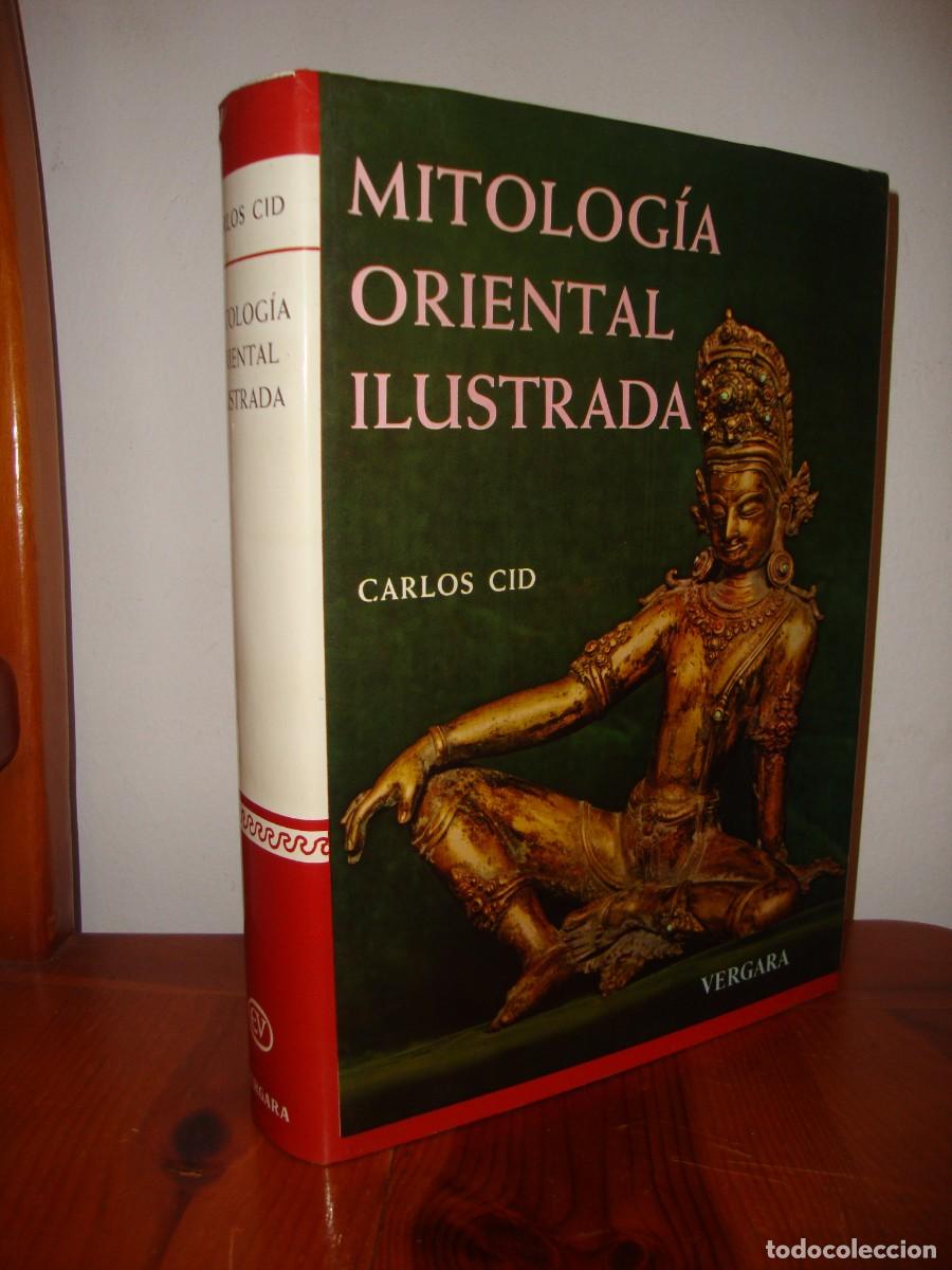 Second hand books: MITOLOGIA ORIENTAL ILUSTRADA (VERGARA) - CARLOS CID
