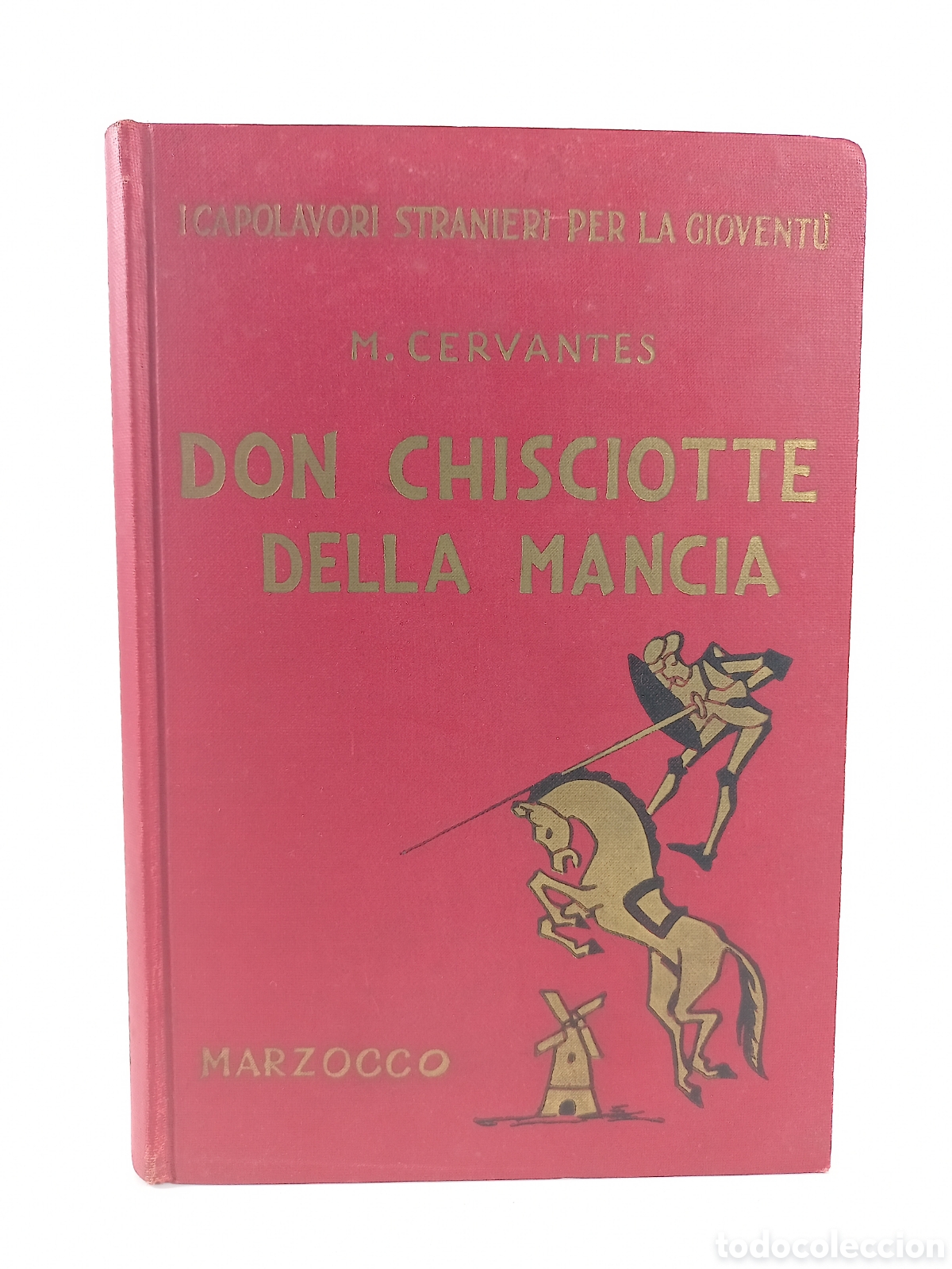 Libri di seconda mano: Don Chisciotte Della Mancia. Cervantes. Marzocco.