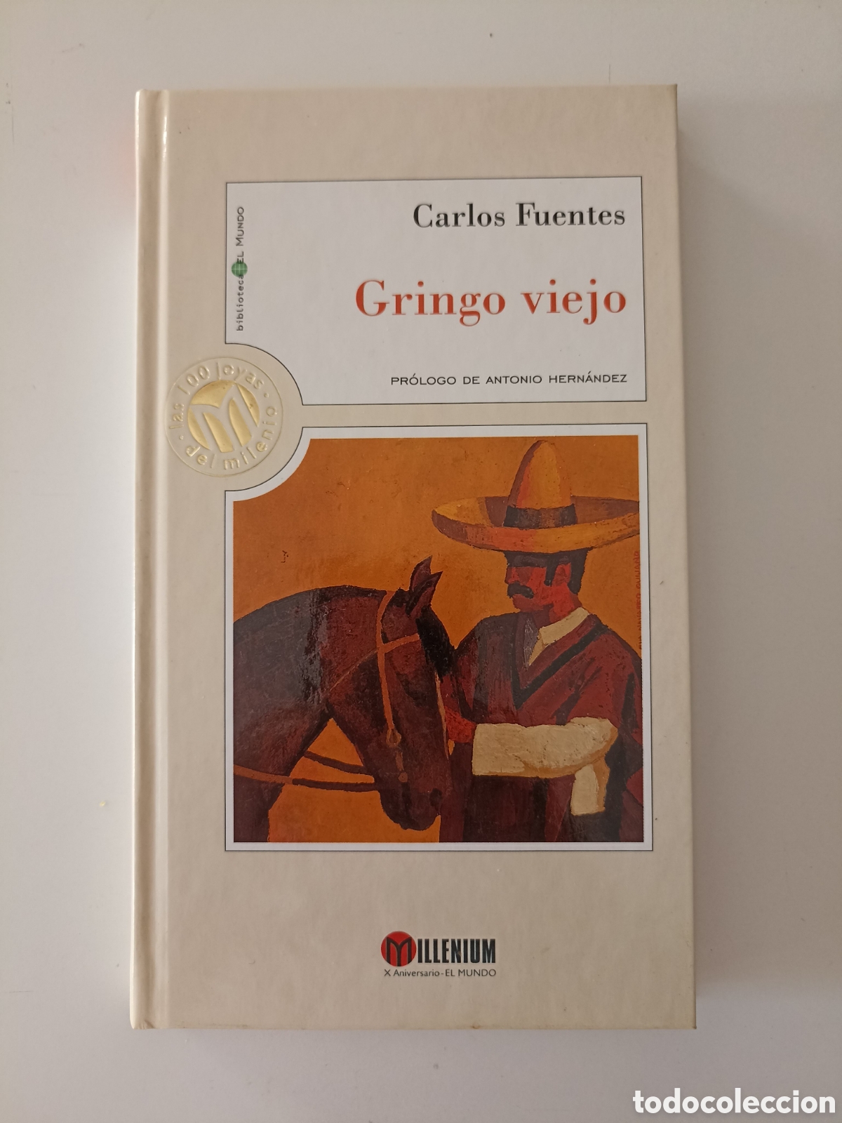 Livros em segunda m&atilde;o: Carlos Fuentes - Gringo viejo (El Mundo, 1999) Pr&oacute;logo Antonio Hern&aacute;ndez