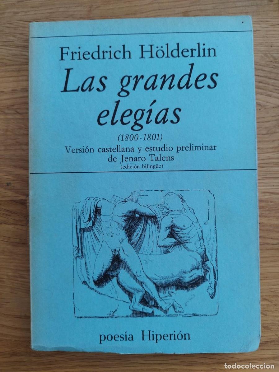 Gebrauchte B&uuml;cher: Las grandes eleg&iacute;as, Friedrich H&ouml;lderlin (PREGUNTAR DISPONIBILIDAD)