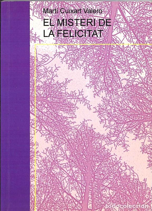 Second hand books: El Misteri de la Felicitat - Mart&iacute; Cuixart Valero - Bubok
