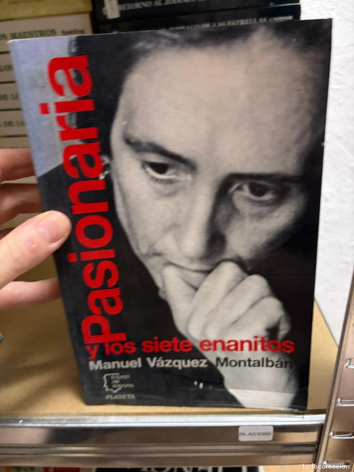 Second hand books: BLAS108B- Manuel V&aacute;zquez Montalb&aacute;n Pasionaria y las siete enanitas -