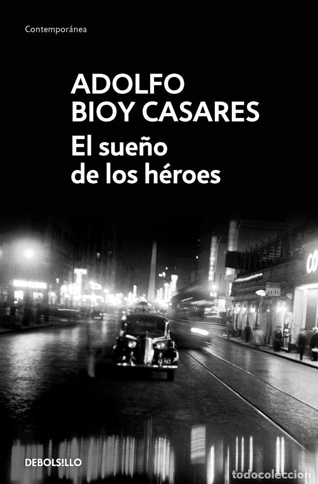 Libri di seconda mano: El sue&ntilde;o de los h&eacute;roes. - Bioy Casares, Adolfo.