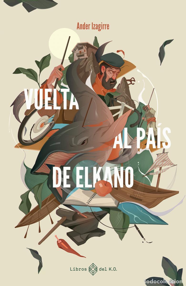 Gebrauchte B&uuml;cher: Vuelta al pa&iacute;s de Elkano (2&ordf;ED). - Izagirre, Ander.