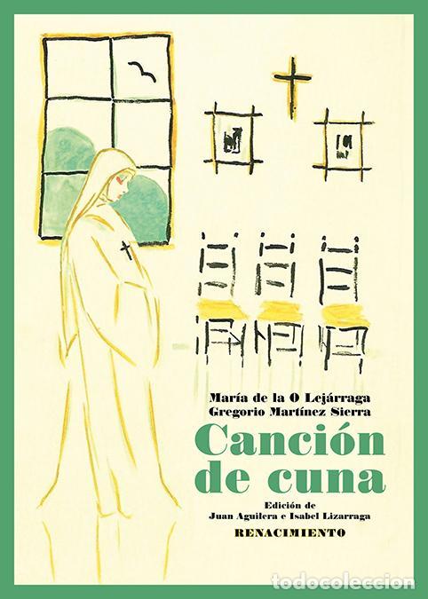 Libri di seconda mano: Canci&oacute;n de cuna. - Lej&aacute;rraga, Mar&iacute;a De La O.