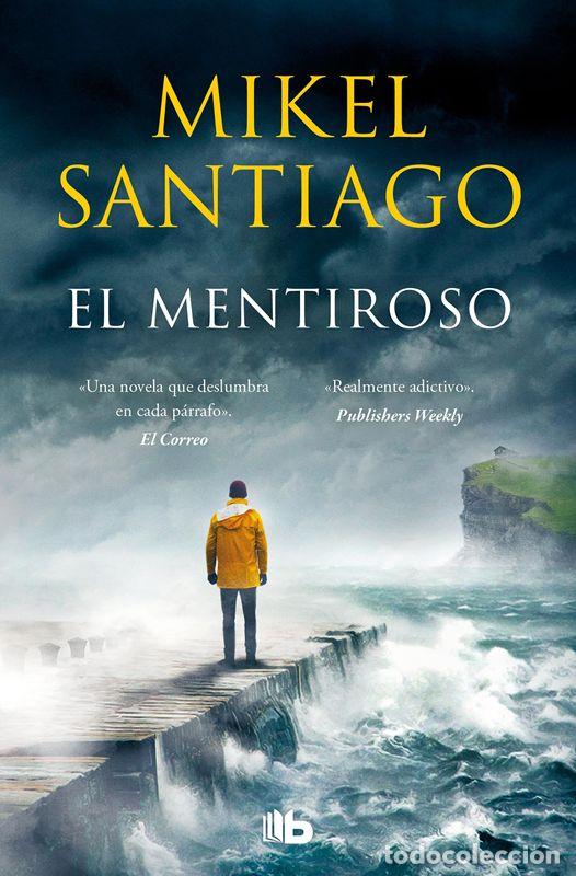 Libros de segunda mano: El mentiroso (Trilog&iacute;a de Illumbe 1). - Santiago, Mikel.