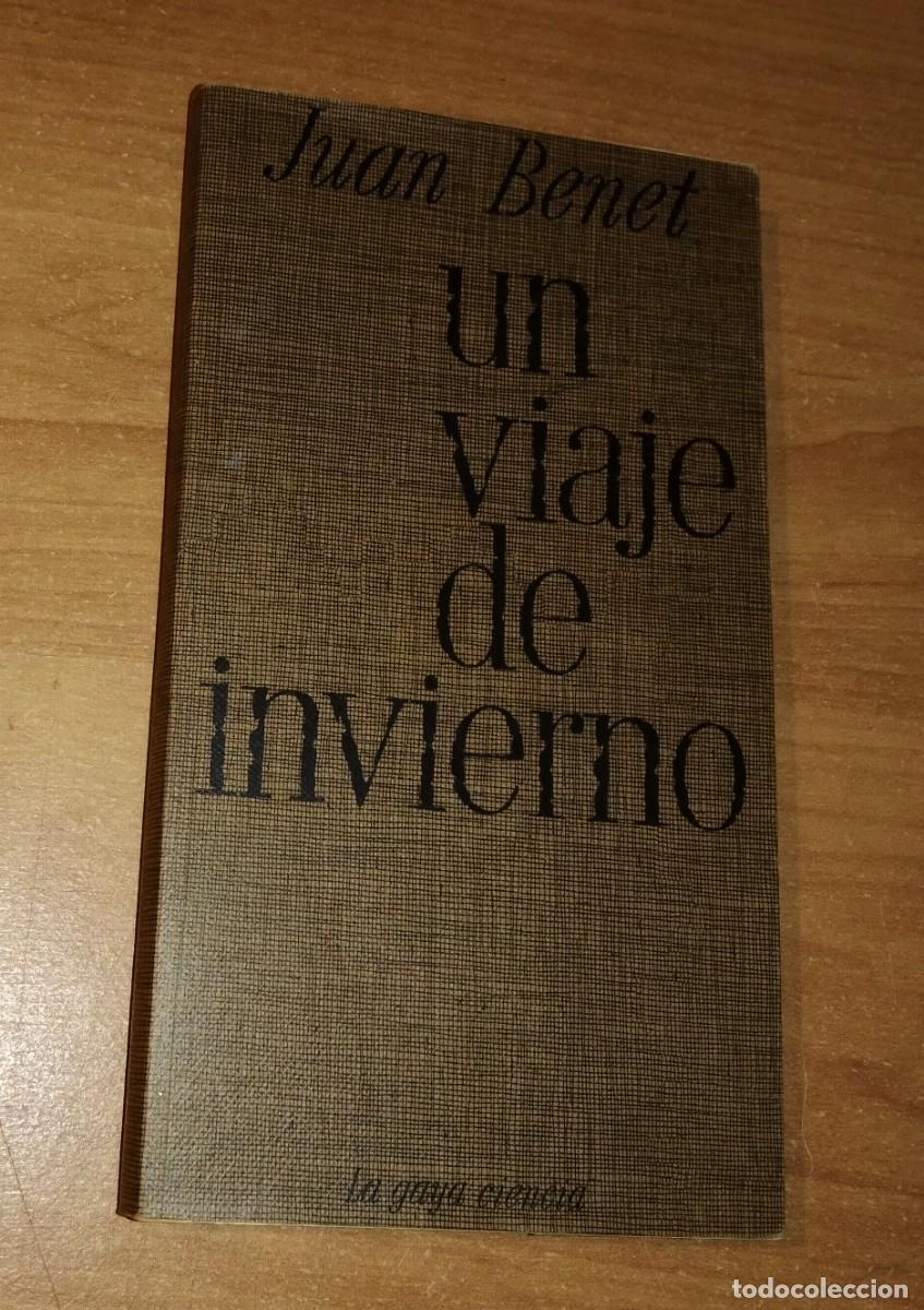 Libri di seconda mano: JUAN BENET - UN VIAJE DE INVIERNO - LA GAYA CIENCIA, 1972 [PRIMERA EDICI&Oacute;N]