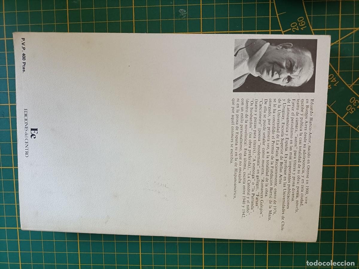 Libros de segunda mano: LA CATEDRAL Y EL NI&Ntilde;O. BLANCO-AMOR, E. - EDICIONES DEL CENTRO, 1976 - Foto 3